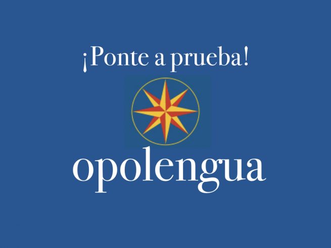 Ponte a prueba. Opolengua. Oposiciones de Lengua Castellana y Literatura