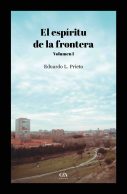 Eduardo L Prieto- El espÃ­ritu de la frontera.